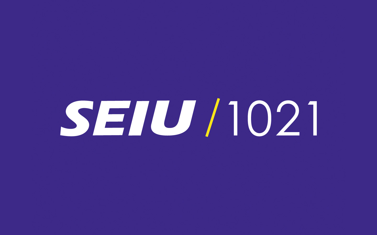 SEIU / 1021 in white text on purple background